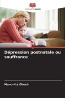 Dépression postnatale ou souffrance (French Edition) 6202329874 Book Cover