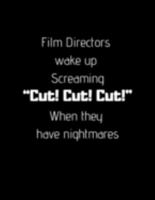 Film Directors  wake up  Screaming  “Cut! Cut! Cut!”  When they  have nightmares: Storyboard Sketchbook Journal Novelty Gift for Creative  ~ Diary for ... Director, Blank panels Draw or Write In Ideas 1691569992 Book Cover