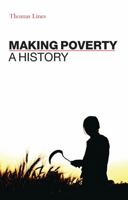 Making Poverty: A History 1842779427 Book Cover