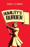 Humility'S Burden 1973636727 Book Cover