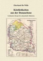 Köstlichkeiten aus der Donauebene 3831112762 Book Cover