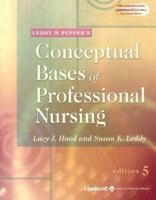 Leddy & Pepper's Conceptual Bases of Professional Nursing 078176100X Book Cover
