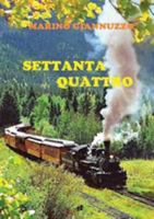 Settanta quattro 8892658107 Book Cover