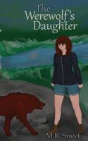 The Werewolf's Daughter 0985943807 Book Cover