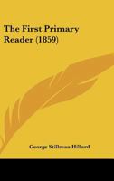 The First Primary Reader 1141156172 Book Cover