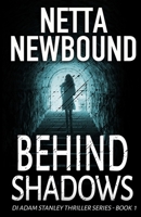 Behind Shadows 1503217108 Book Cover