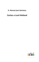 Cartas a Lord Holland 3752489421 Book Cover