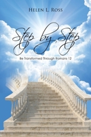 Step by Step: Be Transformed Through Romans 12 1639372679 Book Cover