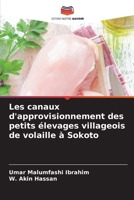 Les canaux d'approvisionnement des petits élevages villageois de volaille à Sokoto (French Edition) 6208391970 Book Cover