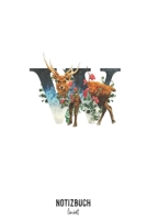 Notizbuch liniert: Buchstabe W Monogramm - Notizheft liniert • Personalisiertes Buchstaben Initial Namen Notizbuch • 120 Seiten (DIN A5 / 15x22cm) ... Schreibheft, Tage (German Edition) 167523437X Book Cover