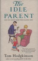 The Idle Parent 1585428000 Book Cover