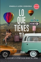 Lo que tienes tú: Novela romántica lésbica (LGBT) (Rozando Labios Novelas Sáficas) B09Y4841TC Book Cover