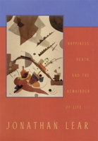 Happiness, Death, and the Remainder of Life 0674006747 Book Cover