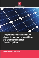Proposta de um novo algoritmo para análise de agrupamento hierárquico (Portuguese Edition) 6206532283 Book Cover