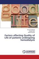 Factors affecting Quality of Life of patients undergoing hemodialysis 3659606928 Book Cover