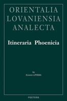 Itineraria Phoenicia: Studia Phoenicia 18 9042913444 Book Cover