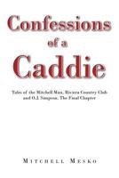 Confessions of a Caddie 1633387712 Book Cover