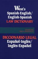 West's Spanish English English Spanish Law Dictionary: Translations of Terms, Phrases, and Definitions of Concepts of Modern Spanish and English Legal Terminology 0314008462 Book Cover