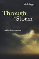 Through the Storm: Adults, 30-Day Devotional 148341275X Book Cover
