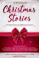 Untold Christmas Stories: 12 tales from 12 different genres 1948754185 Book Cover