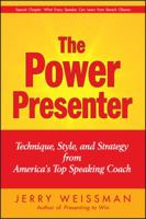 The Power Presenter: Technique, Style, and Strategy from America's Top Speaking Coach 0470376481 Book Cover