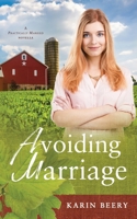 Avoiding Marriage : A Practically Married Novella 196951700X Book Cover