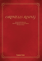 Orpheus Rising: By Sam and his father, John/And a Very Wise Elephant Who Likes To Dance 0578790556 Book Cover