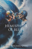 Hemisphere Of Blues B0DR2D82DC Book Cover
