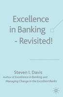 Excellence in Banking Revisited! 1349518441 Book Cover