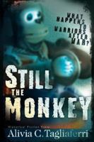 Still the Monkey 0978841735 Book Cover