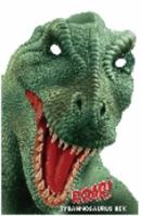 Roar! Tyrannosaurus Rex 1592770398 Book Cover