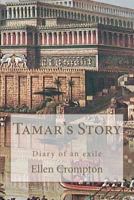 Tamar's Story: Diary of an Exile 1453749551 Book Cover