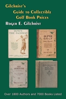 Gilchrist's Guide to Collectible Golf Book Prices 1949756513 Book Cover