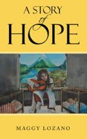 A Story of Hope 1512759708 Book Cover