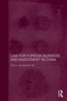 Law for Foreign Business and Investment in China 0415673623 Book Cover