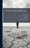 Moralistes Français... (French Edition) 1024675351 Book Cover