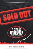 Sold Out: A Sales Handbook for Entrepreneurs, Business Owners and Salespersons 9769741353 Book Cover