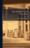 The Parasite In Plautus... 1276885652 Book Cover