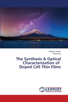 The Synthesis & Optical Characterization of Doped CdS Thin Films 6203309036 Book Cover