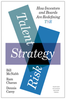 Talent, Strategy, Risk : How Boards and Investors Are Redefining TSR 1633698327 Book Cover