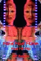 Floral Float Flume: Flue Flit Flip: or Flip Operations III 1684744784 Book Cover