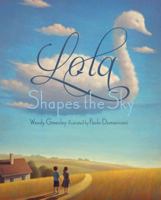 Lola Shapes the Sky 1568463197 Book Cover