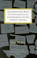 The Expanding Role of State and Local Governments in U.S. Foreign Affairs 0876092229 Book Cover