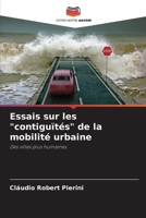Essais sur les "contiguïtés" de la mobilité urbaine (French Edition) 6207738454 Book Cover