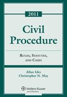 Civil Procedure: Rules Statutes & Cases, 2011 Statutory Supplement 0735508038 Book Cover