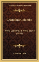 Cristoforo Colombo Nella Leggenda E Nella Storia 1166776344 Book Cover