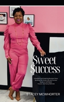 Sweet Success: Mastering the Art of Savvy Measures in Business B0CPHMLTM5 Book Cover