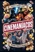 Cinemaníacos: Juego de Trivial con Frases de Película B0BZFCVKKY Book Cover