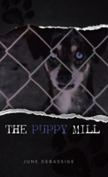The Puppy Mill 0228895693 Book Cover