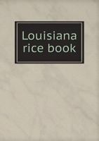 Louisiana Rice Book 551874031X Book Cover